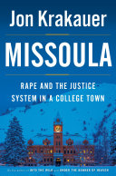 Missoula : rape and the justice system in a college town /