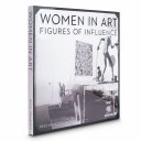 Women in art : figures of influence /