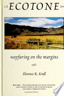 Ecotone : wayfaring on the margins /