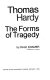 Thomas Hardy: the forms of tragedy.