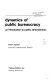 Dynamics of public bureaucracy : an introduction to public administration /
