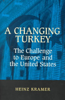 A changing Turkey : challenges to Europe and the United States /