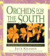 Orchids for the South /