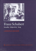 Franz Schubert : sexuality, subjectivity, song /