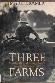 Three farms : making milk, meat and money from the American soil /