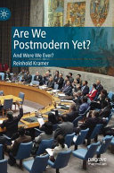 Are we postmodern yet? : and were we ever? /