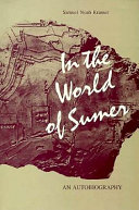 In the world of Sumer : an autobiography /