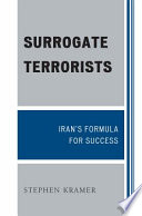 Surrogate terrorists : Iran's formula for success /