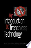 An Introduction to Trenchless Technology /