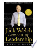 The Jack Welch lexicon of leadership /