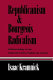 Republicanism and bourgeois radicalism : political ideology in late eighteenth-century England and America /