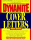 Dynamite cover letters and other great job search letters /