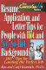 Resume, application and letter tips for people with hot and not-so-hot backgrounds : 185 tips for landing the perfect job /