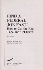 Find a federal job fast! : how to cut the red tape and get hired /