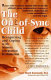 The out-of-sync child : recognizing and coping with sensory integration dysfunction /