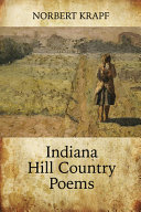 Indiana hill country poems /