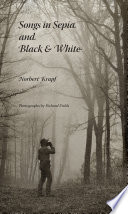 Songs in sepia and black and white /