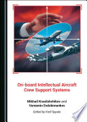 On-Board Intellectual Aircraft Crew Support Systems /