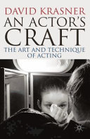 An actor's craft : the art and technique of acting /