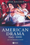 American drama 1945-2000 : an introduction /