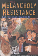 The melancholy  of resistance /