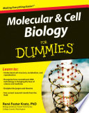 Molecular & cell biology for dummies /