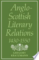 Anglo-Scottish literary relations, 1430-1550 /
