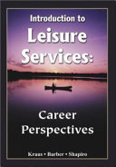 Introduction to leisure services : career perspectives /