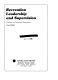 Recreation leadership and supervision : guidelines for professional development /