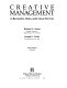 Creative management in recreation, parks, and leisure services /