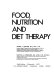 Food, nutrition and diet therapy /