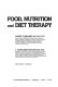 Food, nutrition and diet therapy /