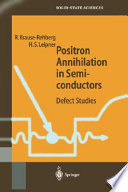 Positron annihilation in semiconductors : defect studies /