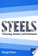 Steels : processing, structure, and performance /