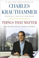Things that matter : three decades of passions, pastimes, and politics /