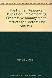 The human resources revolution : implementing progressive management practices for bottom-line success /