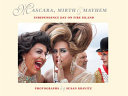 Mascara, mirth & mayhem : Independence Day on Fire Island : photographs /