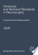 Advances and Technical Standards in Neurosurgery : Volume 9 /