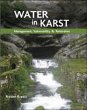 Water in karst : management, vulnerability, and restoration /