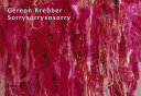 Gereon Krebber : sorrysorrysosorry /