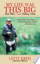 My life was this big : and other true fishing tales /