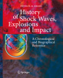 History of shock waves, explosions and impact : a chronological and biographical reference /