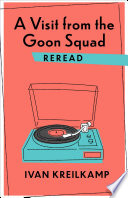 A visit from the goon squad reread /