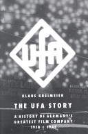 The Ufa story : a history of Germany's greatest film company, 1918-1945 /