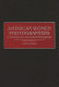 American women photographers : a selected and annotated bibliography /