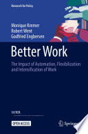 Better Work : The Impact of Automation, Flexibilization and Intensification of Work /
