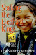 Stalking the elephant kings : in search of Laos /