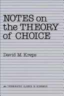 Notes on the theory of choice /
