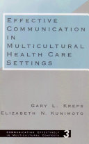Effective communication in multicultural health care settings /