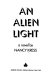 An alien light : a novel /